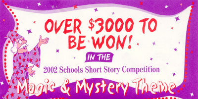 2001/2002 Schools Short Story Competition - Magic and Mystery Theme